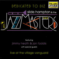 1993. Slide Hampton & the Jazzmasters, Dedicated to Diz: Live at the Village Vanguard, Telarc Jazz