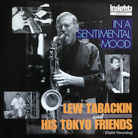 1996. Lew Tabackin and His Tokyo Friends, In a Sentimental Mood, Insights