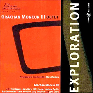  2004. Grachan Moncur III Octet, Exploration, Capri Records 