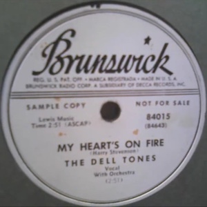 45T 1953. The Dell-Tones, My Heart's on Fire, Brunswick