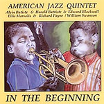 1956. Ellis-Marsalis, American Jazz Quintet, In the Beginning 1956. Ellis-Marsalis, American Jazz Quintet, In the Beginning