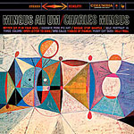 1959. Charles Mingus, Mingus Ah Um, Columbia 1959. Charles Mingus, Mingus Ah Um, Columbia