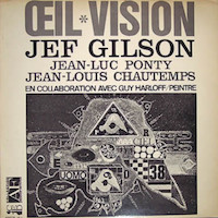1962-1964. Jef Gilson/Jean-Luc Ponty/Jean-Louis Chautemps, Œil Vision, Club de l’Echiquier