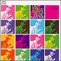 1966. Cecil Taylor, Unit Structures 1966. Cecil Taylor, Unit Structures