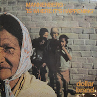 1974. Dollar Brand, Mannenberg. Is Where It's Happening, The Sun