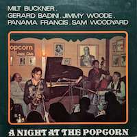 1975. Milt Buckner/G&eacute;rard Badini/Jimmy Woode/Panama Francis/Sam Woodyard, A Night at The Popcorn, Black & Blue