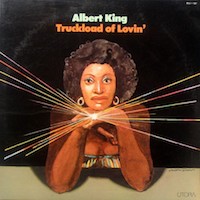 1976. Albert King, Truckload of Lovin’, Utopia 1976. Albert King, Truckload of Lovin’, Utopia