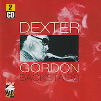 1981. Dexter Gordon, Backstairs, Live at EJ's
