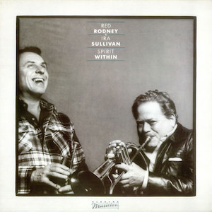 1981. Red Rodney & Ira Sullivan, Spirit Within