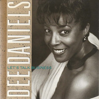 1990. Dee Daniels, Lets Talk Business