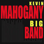 1997. Kevin Mahogany Big Band