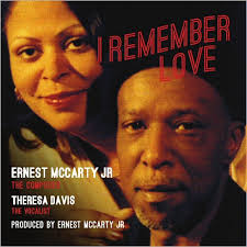 2010. Ernest McCarty Jr./Theresa Davis, I Remember Love, Blujazz