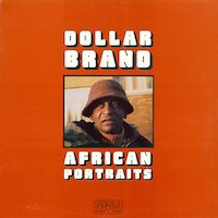 1973. Dollar Brand, African Portraits, Sackville