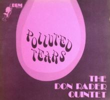1973. The Don Rader Quintet, Polluted Tears, DRM Records