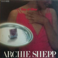 1979. Archie Shepp, Tray of Silver 1979. Archie Shepp, Tray of Silver