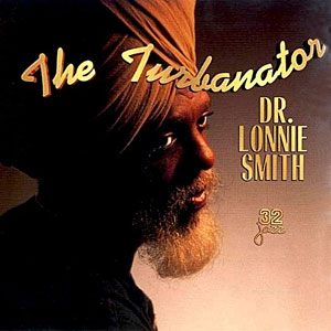 1991. Dr. Lonnie Smith, The Turbanator, 32Jazz Records