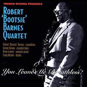1995. Bootsie Barnes Quartet, You Leave Me Breathless