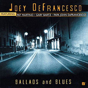 2001. Joey DeFrancesco, Ballads and Blues, Concord 2108-2