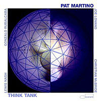 2003. Pat Martino, Think Tank, Blue Note 2003. Pat Martino, Think Tank, Blue Note