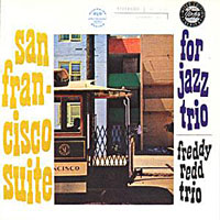 1957. Freddie Redd Trio, San Francisco Suite, Riverside 1957. Freddie Redd Trio, San Francisco Suite, Riverside