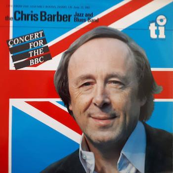 1982. Chris Barber Jazz and Blues Band, Concert for the BBC 1982. Chris Barber Jazz and Blues Band, Concert for the BBC