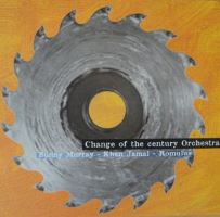 1987. Khan Jamal/Sunny Murray/Romulus Franceschini, Change of the Century Orchestra, J.A.S. 1987. Khan Jamal/Sunny Murray/Romulus Franceschini, Change of the Century Orchestra, J.A.S.