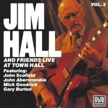 1990. Jim Hall and Friends, Live at Town Hall Vol.2, MusicMasters
