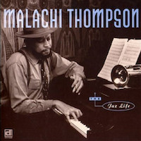 1991. Malachi Thompson, The Jaz Life, Delmark 1991. Malachi Thompson, The Jaz Life, Delmark