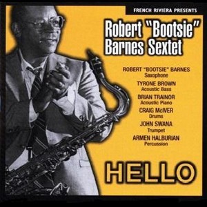 1997. Bootsie Barnes Sextet, Hello