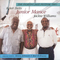 1997. Junior Mance/The Floating Jazz Festival Trio 1997+Henry Johnson et Red Holloway, Chiaroscuro 1997. Junior Mance/The Floating Jazz Festival Trio 1997+Henry Johnson et Red Holloway, Chiaroscuro