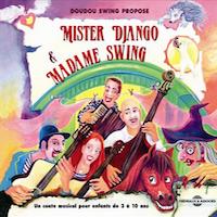 2008. Doudou Swing, Mister Django & Madame Swing, Frémeaux & Associés