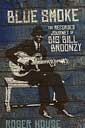 Blue Smoke, the Recorded Journey of Big Bill Broonzy