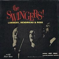 1959. Lambert, Hendricks & Ross: The Swingers!