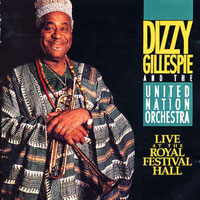 1990. Dizzy Gillespie, United Nation Orchestra, Live at the Royal Festival Hall.jpg