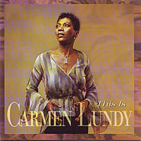 2001. Carmen Lundy, This Is Carmen Lundy
