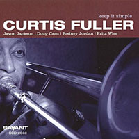 2003, Curtis Fuller Keep it Simple