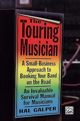 Hal Galper, The Touring Musician: A Small-Business Approach to Booking Your Band on the Road, Alfred Music, 2007