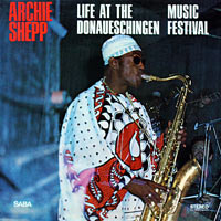 1967. Archie Shepp, Live at Donaueschingen, Saba 1967. Archie Shepp, Live at Donaueschingen, Saba