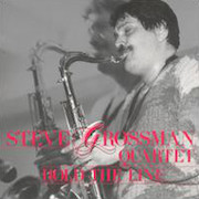 1984. Steve Grossman Quartet, Hold the Line