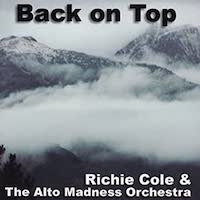 2005-Richie Cole, Back on Top