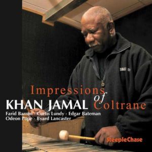 2008. Khan Jamal, Impressions of Coltrane, SteepleChase