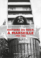 Histoire du Rock à Marseille, 1960-1980