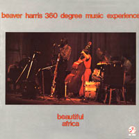 1979. Beaver Harris 360 Degree Music Experience, Beautiful Africa, Soul Note