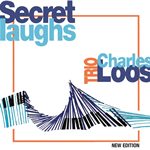 1983. Charles Loos Trio, Secret Laughs, B.Sharp