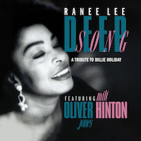 1989. Ranee Lee feat. Oliver Jones & Milt Hinton, Deep Song. A Tribute to Billie Holiday, Justin Time 1989. Ranee Lee feat. Oliver Jones & Milt Hinton, Deep Song. A Tribute to Billie Holiday, Justin Time