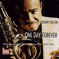 1999. Benny Golson, One Day, Forever, Arkadia Jazz