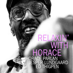 2003. Relaxin’ With Horace, Stunt