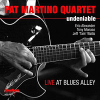 2009. Pat Martino, Undeniable: Live at Blues Alley, HighNote
