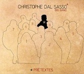 Christophe Dal Sasso Big Band, Prétextes, Discograph