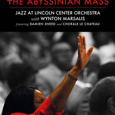 Jazz at Lincoln Center Orchestra-Wynton Marsalis et la Chorale Le Chateau, The Abbyssinian Mass, 2013